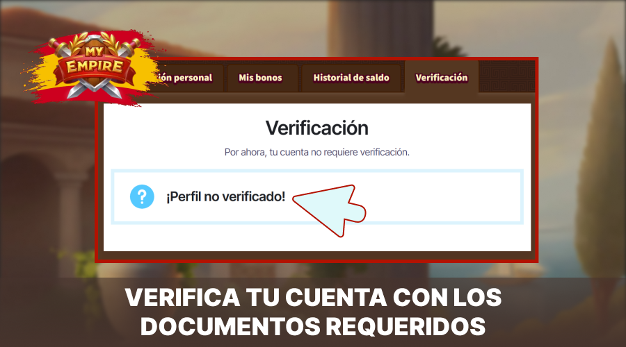 Verifique su cuenta de My Empire Casino